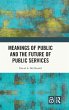 Meanings of Public and the Future of... - Bild 1