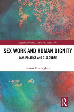 Sex Work and Human Dignity - Cunningham, Stewart