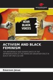 ACTIVISM AND BLACK FEMINISM