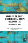 Graduate Students Becoming Qualitative Researchers