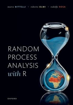 Random Process Analysis with R - Bittelli, Marco; Olmi, Roberto; Rosa, Rodolfo