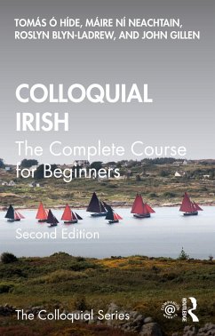 Colloquial Irish - O hIde, Tomas (City University of New York, US); Ni Neachtain, Maire; Blyn-LaDrew, Roslyn