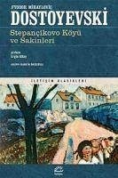 Stepancikova ve Sakinleri - Mihaylovic Dostoyevski, Fyodor