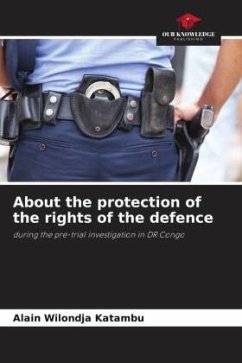 About the protection of the rights of the defence - Wilondja Katambu, Alain