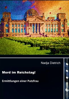 Mord im Reichstag! (eBook, ePUB) - Dietrich, Nadja