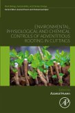 Environmental, Physiological and Chemical Controls of Adventitious Rooting in Cuttings (eBook, ePUB)