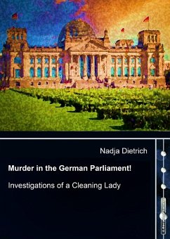 Murder in the German Parliament! (eBook, ePUB) - Dietrich, Nadja