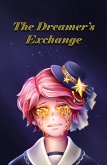The Dreamer's Exchange (The Dreamer's Series, #1) (eBook, ePUB) The Dreamer's Exchange (The Dreamer's Series, #1) (eBook, ePUB)