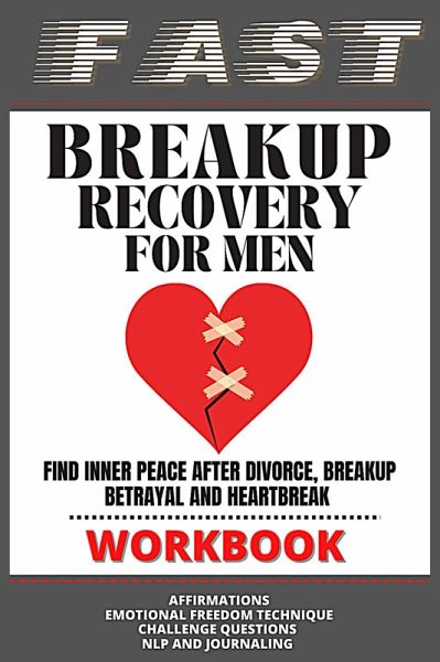 Fast Breakup Recovery Workbook (eBook, ePUB) Fast Breakup Recovery Workbook (eBook, ePUB)