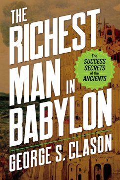 The Richest Man in Babylon (eBook, ePUB) - Clason, George S.