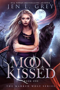 Cover Moon Kissed (The Marked Wolf Trilogy, #1) (eBook, ePUB)