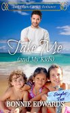 Take Me (and My Kids) (eBook, ePUB)