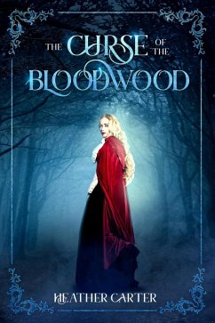 The Curse of the Bloodwood (eBook, ePUB) - Carter, Heather
