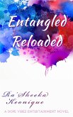 Entangled Reloaded (eBook, ePUB)