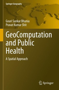 GeoComputation and Public Health - Bhunia, Gouri Sankar;Shit, Pravat Kumar