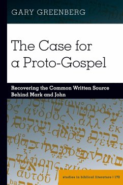 The Case for a Proto-Gospel - Greenberg, Gary