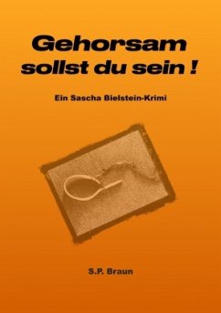 Gehorsam sollst du sein! - Braun, SP