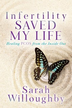 Cover Infertility Saved My Life (eBook, ePUB)