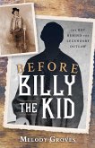 Before Billy the Kid (eBook, ePUB)