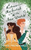 Mistress Mackintosh and the Shaw Wretch (Brides of Chattan) (eBook, ePUB)