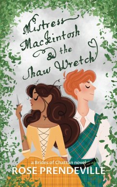 Mistress Mackintosh and the Shaw Wretch (Brides of Chattan) (eBook, ePUB) - Prendeville, Rose