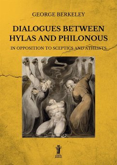 Dialogues between Hylas and Philonous in opposition to sceptics and atheists (eBook, ePUB) - Berkeley, George