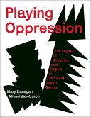 Playing Oppression (eBook, ePUB)