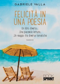 Felicità in una poesia (eBook, ePUB) - Valla, Gabriele