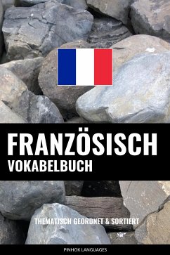 Französisch Vokabelbuch (eBook, ePUB) - Languages, Pinhok