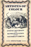 Artistes of Colour: Ethnic Diversity and Representation in the Victorian Circus (eBook, ePUB)