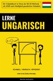 Lerne Ungarisch - Schnell / Einfach / Effizient (eBook, ePUB)