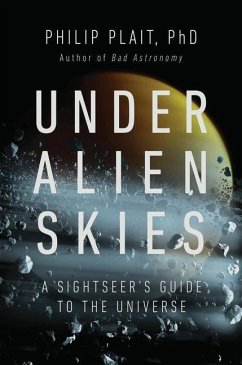 Under Alien Skies - Plait, Philip, Ph.D.