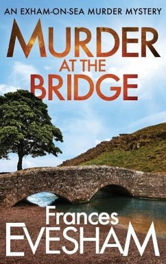 Murder At The Bridge - Evesham, Frances
