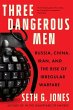 Three Dangerous Men: Russia, China,... - Bild 1