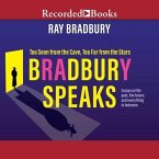 Bradbury Speaks: Too Soon from the Cave, Too Far from the Stars