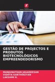 GESTÃO DE PROJECTOS E PRODUTOS BIOTECNOLÓGICOS EMPREENDEDORISMO