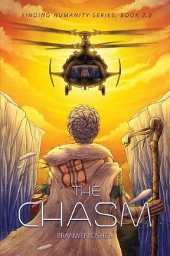 The Chasm: Book 2.0 of the Finding Humanity Series - Oshea, Branwen