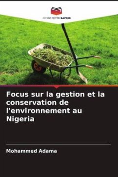 Focus sur la gestion et la conservation de l'environnement au Nigeria - Adama, Mohammed