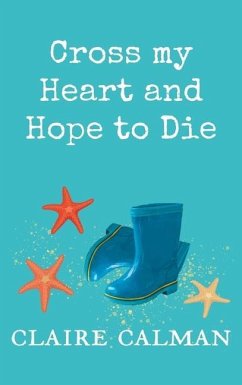 Cross My Heart And Hope To Die - Calman, Claire