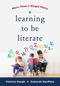 Learning to Be Literate - MacPhee, Deborah; Paugh, Patricia (University of Massachusetts Boston)