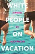 White People on Vacation - Bild 1