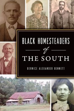 Black Homesteaders of the South - Bennett, Bernice Alexander