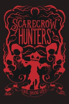 The Scarecrow Hunters - Love, Eric Shane