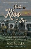 With a Kiss I Die: A Novel of the Massacre at Mountain Meadows