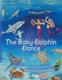 The Baby Dolphin Dance - Coles, Marcia Wheelan