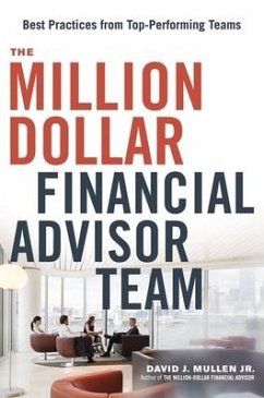 The Million-Dollar Financial Advisor Team - Mullen Jr, David J