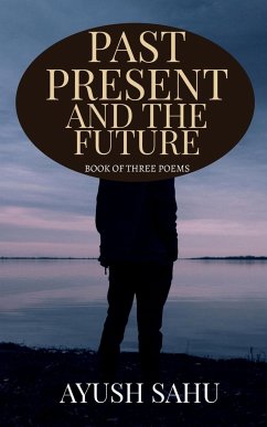 Past Present and the Future - Sahu, Ayush