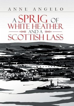 A Sprig of White Heather and a Scottish Lass - Angelo, Anne