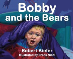 Bobby and the Bears - Kiefer, Robert