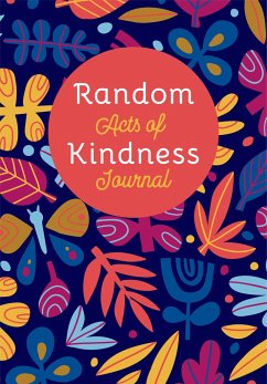 Random Acts of Kindness Journal - Press, The Editors of Conari